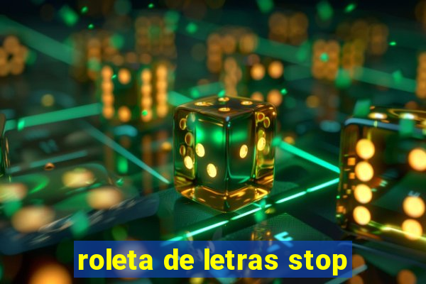 roleta de letras stop